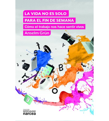 La vida no es solo para el fin de semana