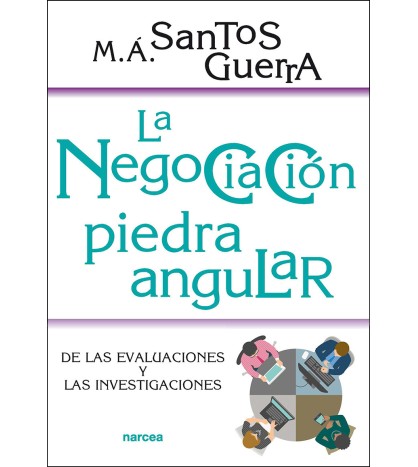 La negociación, piedra angular