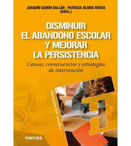 Disminuir el abandono escolar y...