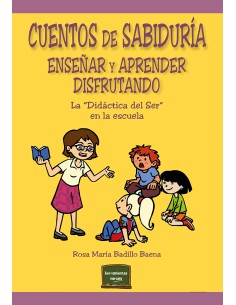 Cuentos de sabiduría. Enseñar y aprender disfrutando