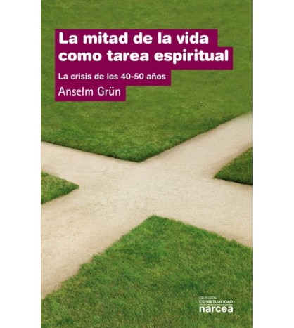 La mitad de la vida como tarea...