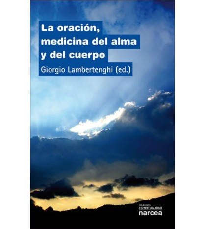 La oración, medicina del alma y del...