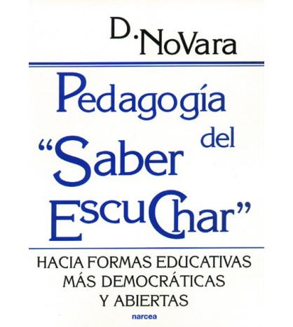 Pedagogía del "saber escuchar"