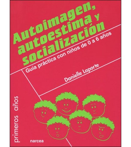 Autoimagen, autoestima y socialización