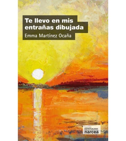 Te llevo en mis entrañas dibujada