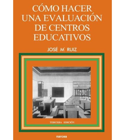 Cómo hacer una evaluación de centros...